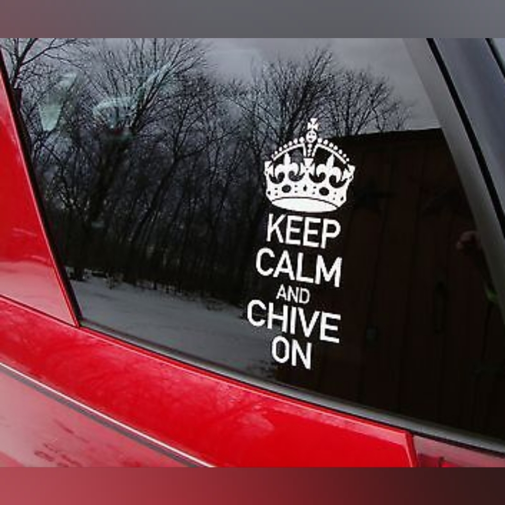 Original Keep Calm and Chive On Decal